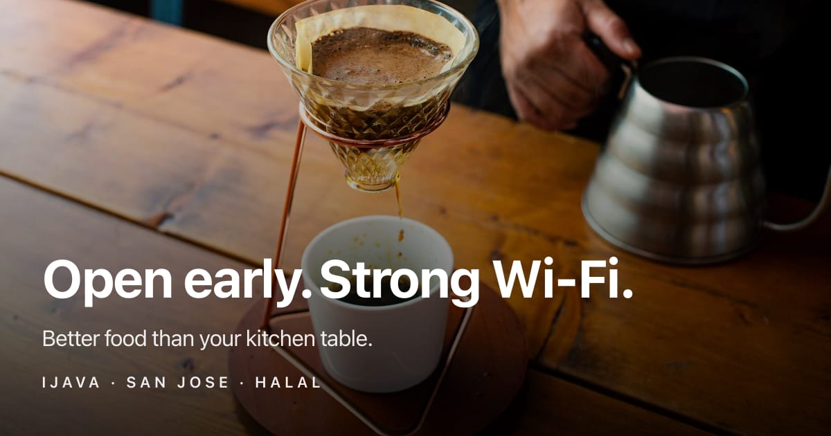 Work-Friendly Cafe in San Jose | Wi-Fi, Coffee & Brunch | iJava Cafe
